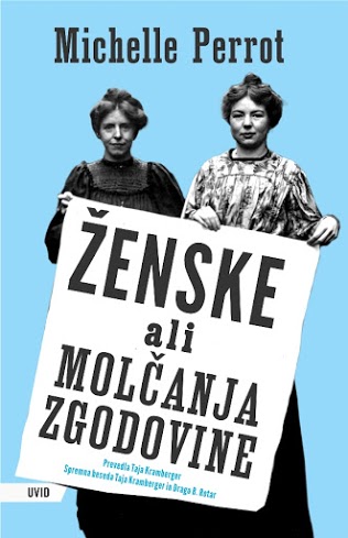 Michelle Perrot - Zenske ali molcanja zgodovine